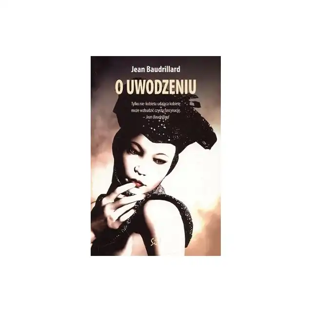 O uwodzeniu - Jean Baudrillard