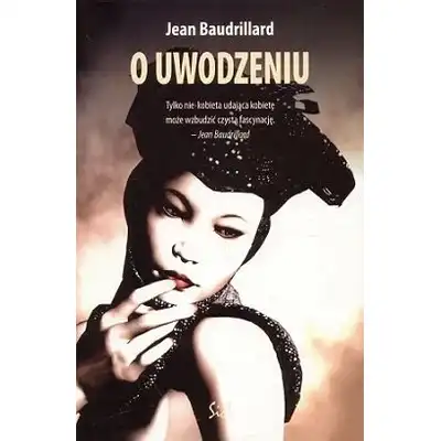 O uwodzeniu - Jean Baudrillard