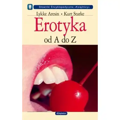 Erotyka od A do Z - Lykke Aresin, Kurt Starke