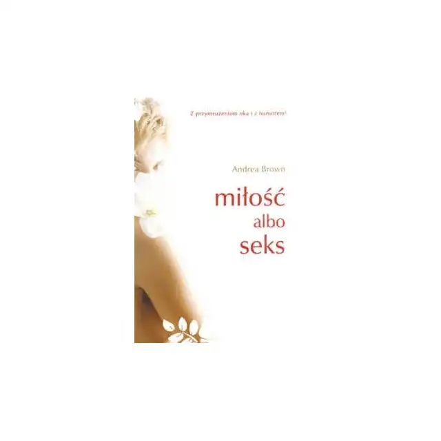 Miłość albo seks - Andrea Brown