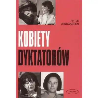 Kobiety dyktatorów - Antje Windgassen