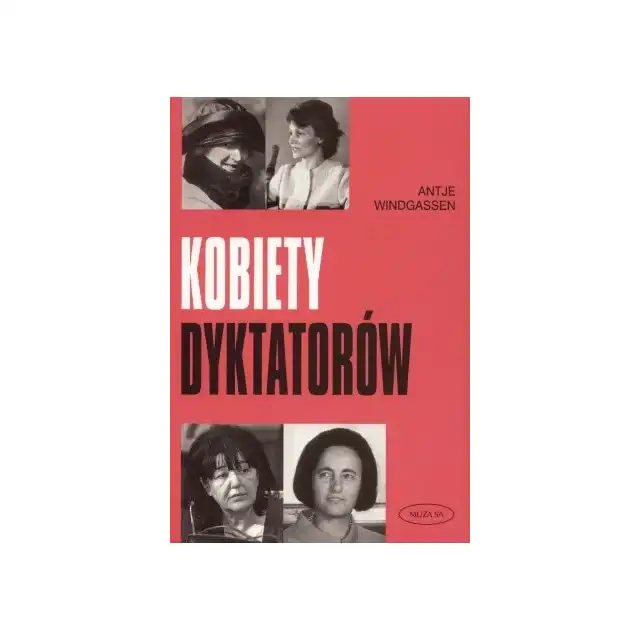 Kobiety dyktatorów - Antje Windgassen