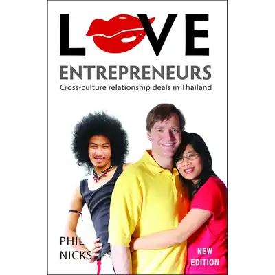 Książka - Love Entrepreneurs: Cross-Culture Relationship Deals in Thailand. Przewodnik po kontraktowych relacjach i miłości w Azji Południowo-Wschodniej.