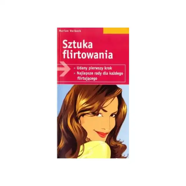 Sztuka flirtowania - Marion Vorbeck