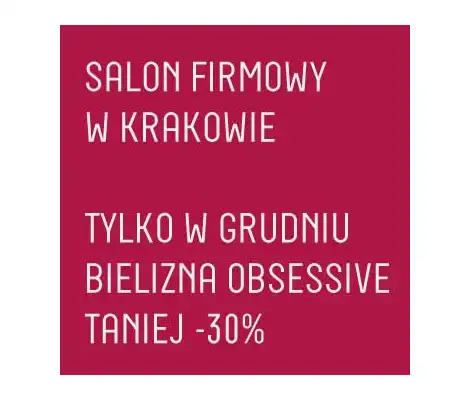 Salon firmowy Kraków, Wszystkie modele z kolekcji Obsessive -30%