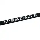 O-Products - Silicone Collar Submissive - silikonowa obrozą z białym napisem submissive. Regulowana szerokość