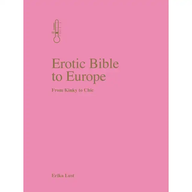 Erika Lust - La Biblia Eroica de Europa. Biblia erotyczna w języku francuskim.