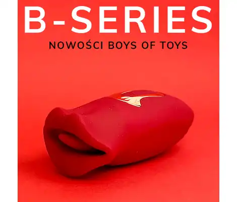 Recenzja B-Series. Przegląd najnowszych gadżetów erotycznych. Innowacyjne doznania!