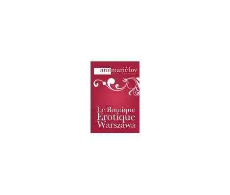 annmarié lov - Le Boutique Érotique - Od 1 Lutego w centrum Warszawy! Elegancki, salon firmowy, dostępne wszystkie najbardziej dizajnerskie zabawki z całego świata, bielizna, filmy...